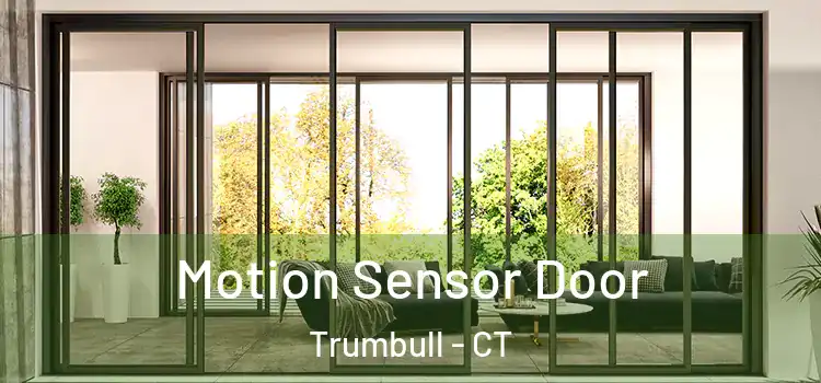  Motion Sensor Door Trumbull - CT