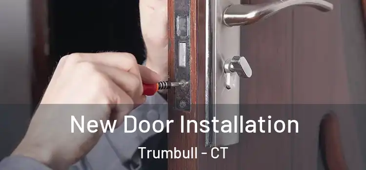  New Door Installation Trumbull - CT