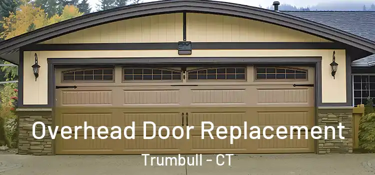 Overhead Door Replacement Trumbull - CT