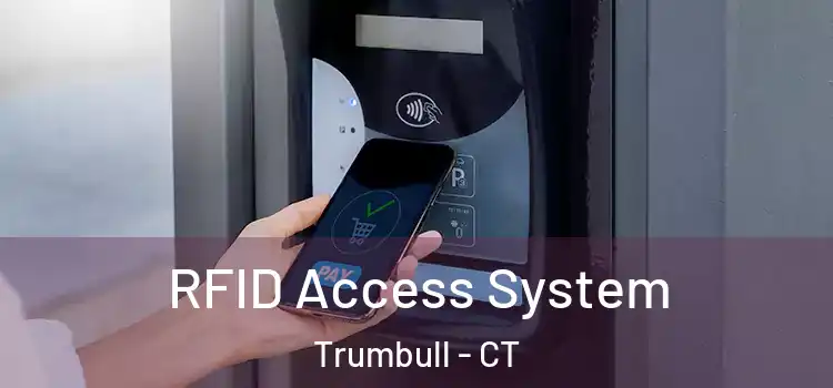  RFID Access System Trumbull - CT